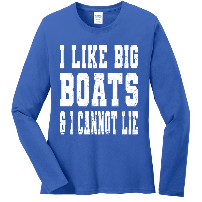 Vintage I Like Big Boats And I Cannot Lie Boating Lover Gift Ladies Long Sleeve Shirt