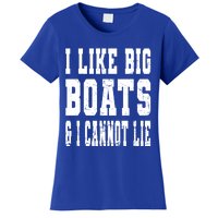 Vintage I Like Big Boats And I Cannot Lie Boating Lover Gift Women's T-Shirt