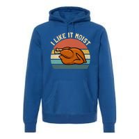 Vintage I Like It Moist Funny Thanksgiving Turkey Xmas Gift Premium Hoodie