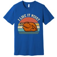 Vintage I Like It Moist Funny Thanksgiving Turkey Xmas Gift Premium T-Shirt