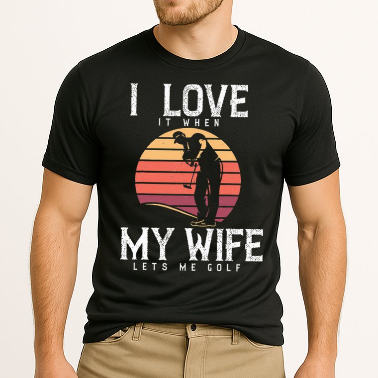 Vintage I Love It When My Wife Lets Me Golf Cooling Performance Crew T-Shirt