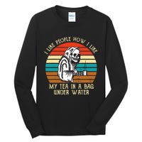 Vintage I Like People How I Like My Tea In A Bag Under Water Tall Long Sleeve T-Shirt