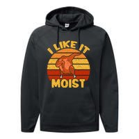 Vintage I Like It Moist Funny Thanksgiving Costume Turkey Performance Fleece Hoodie