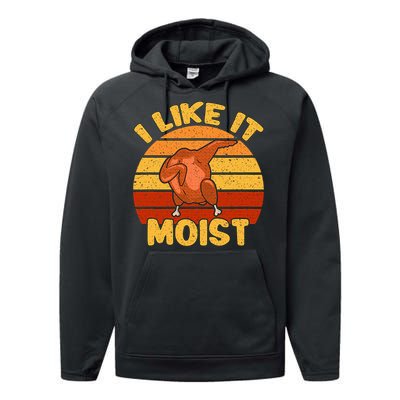 Vintage I Like It Moist Funny Thanksgiving Costume Turkey Performance Fleece Hoodie