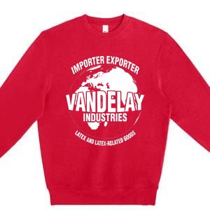 Vandelay Industries Latex Related Goods Funny Premium Crewneck Sweatshirt