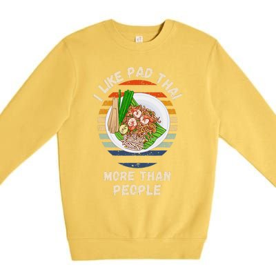 Vintage I Like Pad Thai More Than People Retro Pad Thai Premium Crewneck Sweatshirt