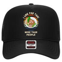 Vintage I Like Pad Thai More Than People Retro Pad Thai High Crown Mesh Back Trucker Hat