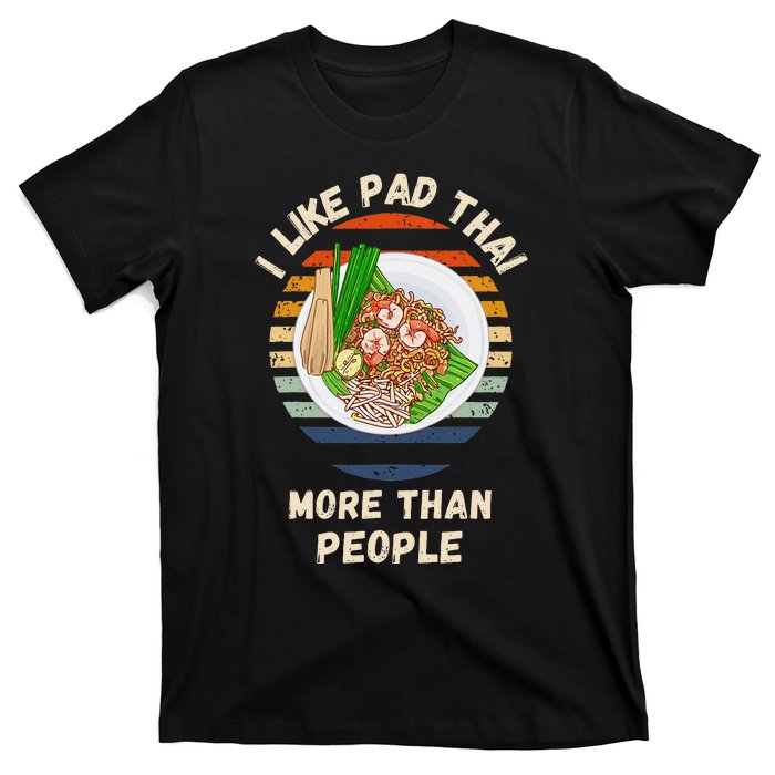 Vintage I Like Pad Thai More Than People Retro Pad Thai T-Shirt