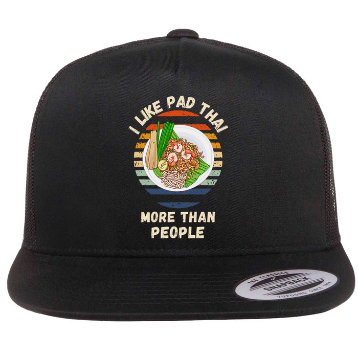 Vintage I Like Pad Thai More Than People Retro Pad Thai Flat Bill Trucker Hat