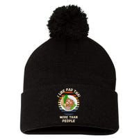 Vintage I Like Pad Thai More Than People Retro Pad Thai Pom Pom 12in Knit Beanie