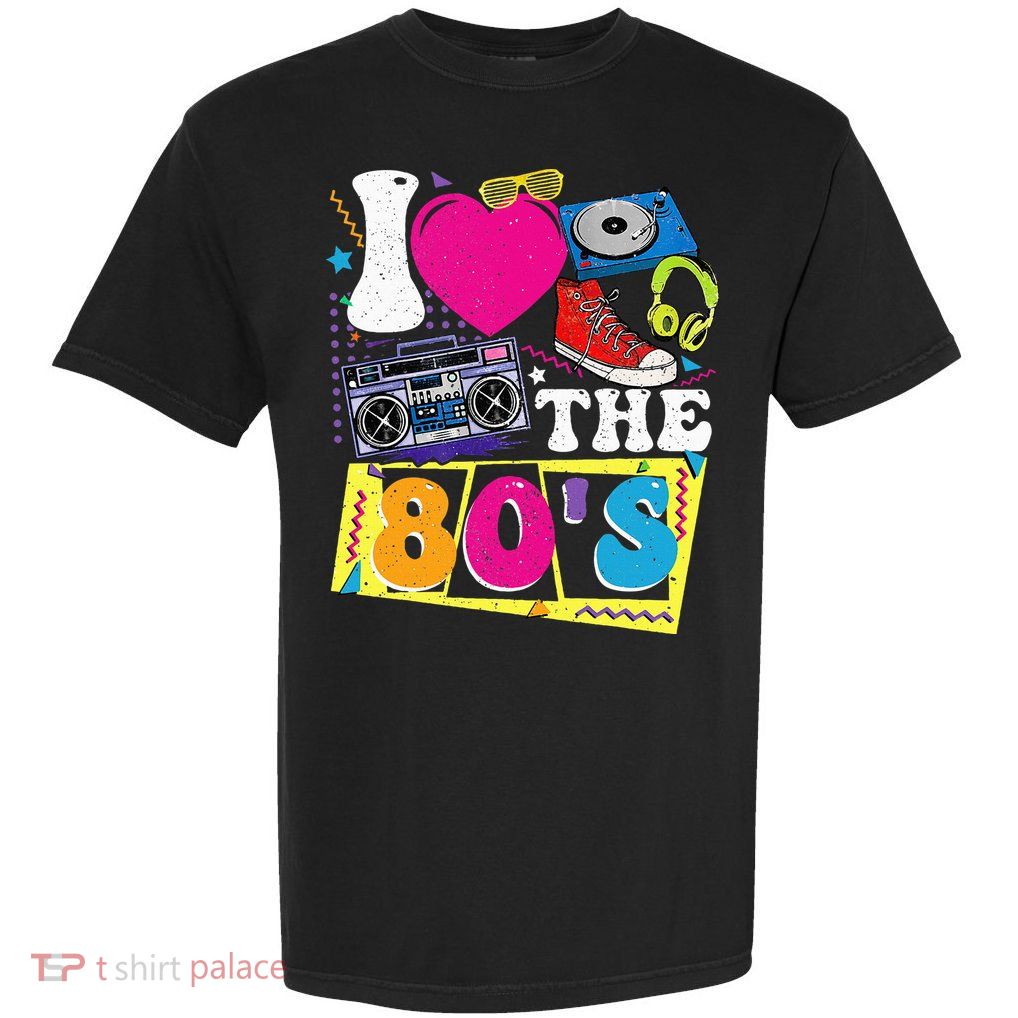 Vintage I Love The 80s I Love The 80s Garment-Dyed Heavyweight T-Shirt