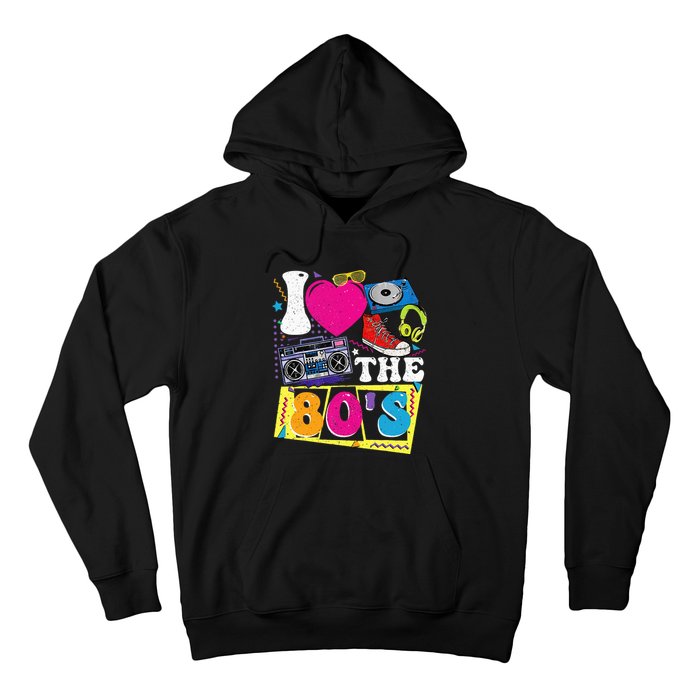 Vintage I Love The 80s I Love The 80s Hoodie