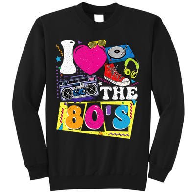 Vintage I Love The 80s I Love The 80s Sweatshirt