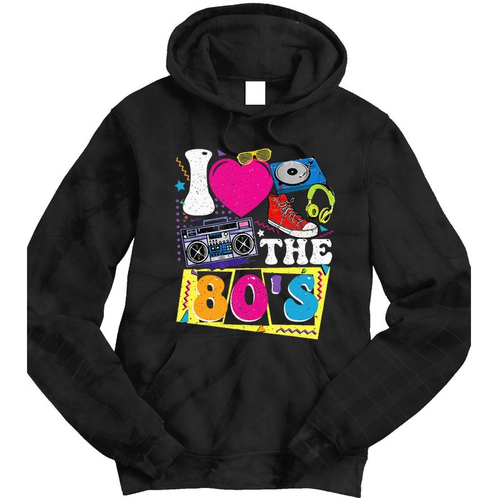 Vintage I Love The 80s I Love The 80s Tie Dye Hoodie