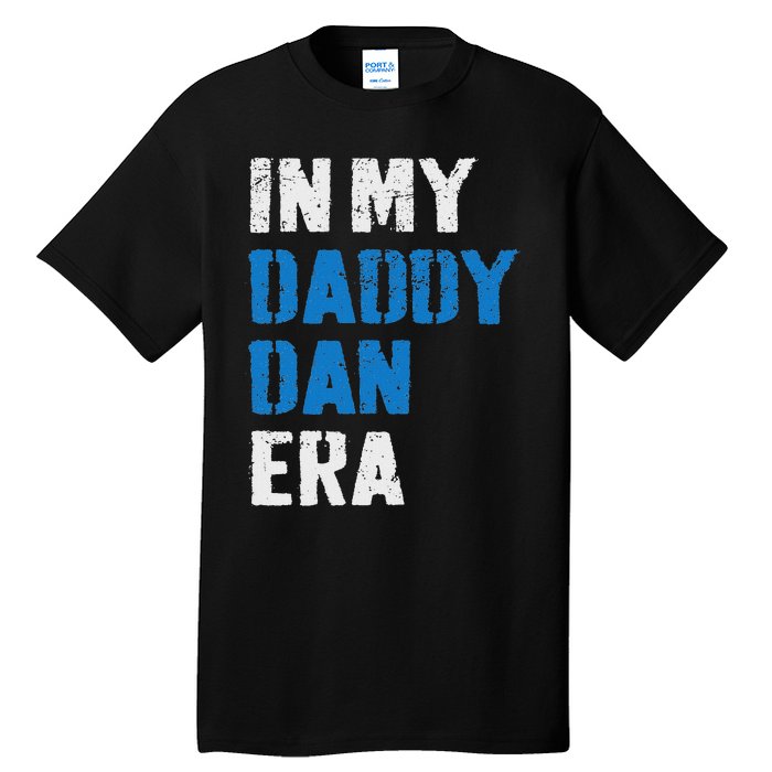 Vintage In My Daddy Dan Era Detroit Game Day Funny Daddy Tall T-Shirt