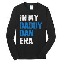 Vintage In My Daddy Dan Era Detroit Game Day Funny Daddy Tall Long Sleeve T-Shirt