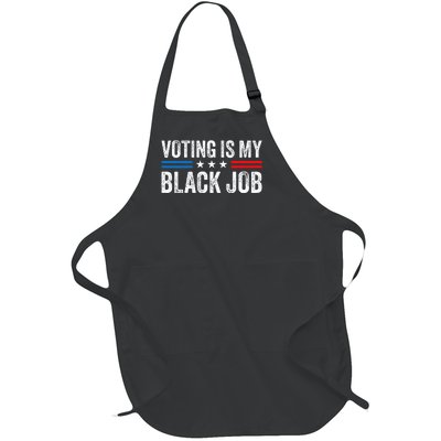 Voting Is My Black Job Election 2024 Full-Length Apron With Pockets