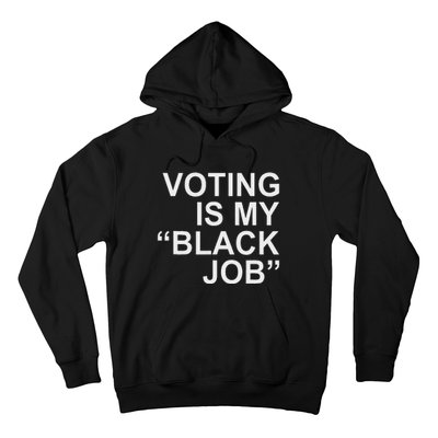 Voting Is My Black Job Proudly Hoodie