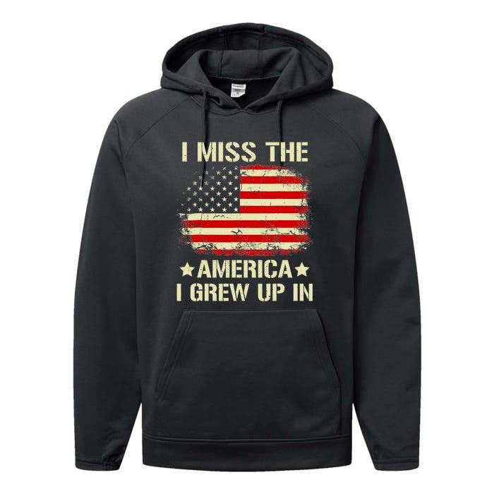 Vintage I Miss The America I Grew Up In American Flag Performance Fleece Hoodie