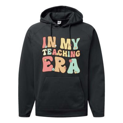 Vintage In My Teaching Era Cool Teacher Appreciation Gifts Performance Fleece Hoodie