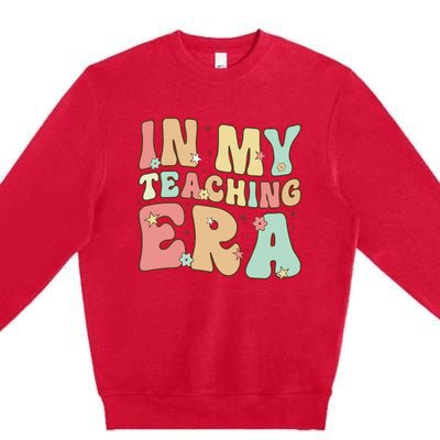 Vintage In My Teaching Era Cool Teacher Appreciation Gifts Premium Crewneck Sweatshirt