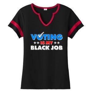 Voting Is My Black Job 2024 Election Ladies Halftime Notch Neck Tee