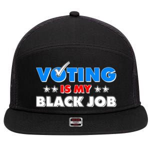 Voting Is My Black Job 2024 Election 7 Panel Mesh Trucker Snapback Hat