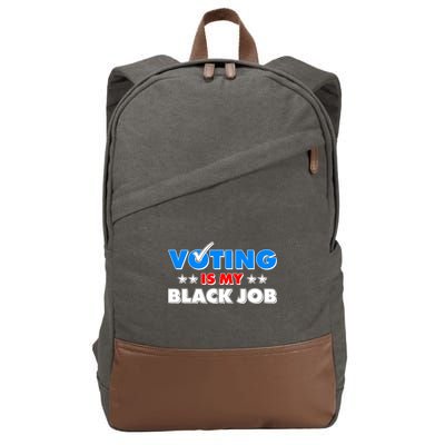 Voting Is My Black Job 2024 Election Cotton Canvas Backpack
