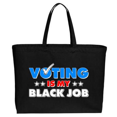 Voting Is My Black Job 2024 Election Cotton Canvas Jumbo Tote