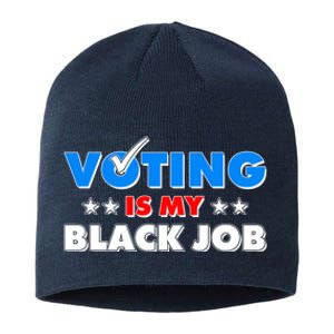 Voting Is My Black Job 2024 Election Sustainable Beanie