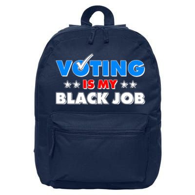 Voting Is My Black Job 2024 Election 16 in Basic Backpack