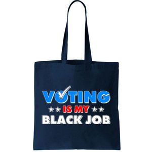 Voting Is My Black Job 2024 Election Tote Bag