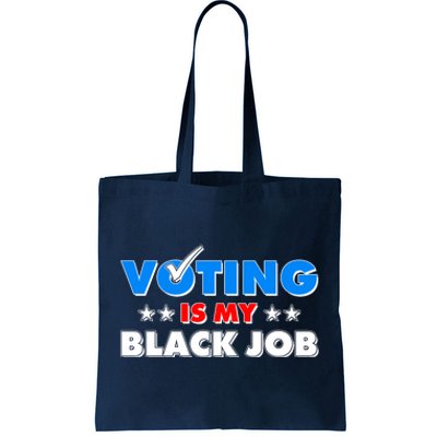 Voting Is My Black Job 2024 Election Tote Bag