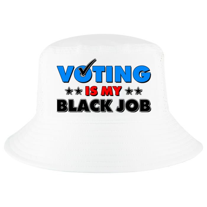 Voting Is My Black Job 2024 Election Cool Comfort Performance Bucket Hat
