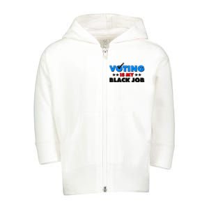 Voting Is My Black Job 2024 Election Toddler Zip Fleece Hoodie