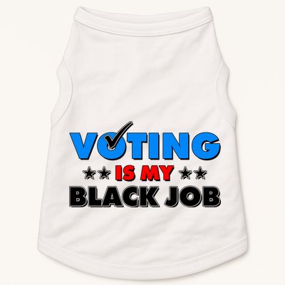 Voting Is My Black Job 2024 Election Doggie Tank