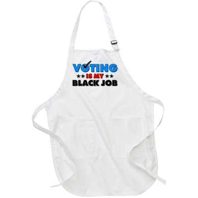 Voting Is My Black Job 2024 Election Full-Length Apron With Pockets