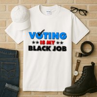 Voting Is My Black Job 2024 Election Tall T-Shirt