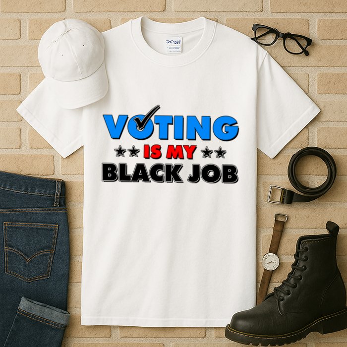 Voting Is My Black Job 2024 Election Tall T-Shirt