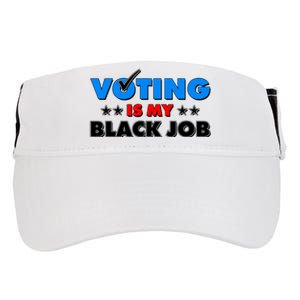 Voting Is My Black Job 2024 Election Adult Drive Performance Visor