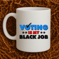 Voting Is My Black Job 2024 Election Mug