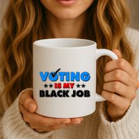 Voting Is My Black Job 2024 Election Mug