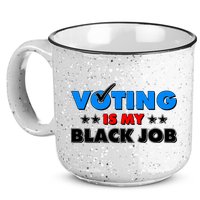 Voting Is My Black Job 2024 Election 15oz Campfire Ceramic Mug