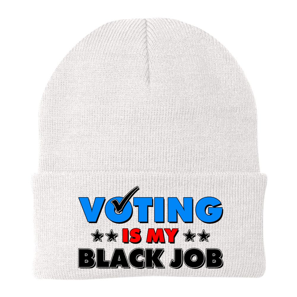 Voting Is My Black Job 2024 Election Beanie