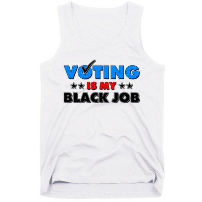 Voting Is My Black Job 2024 Election Tank Top