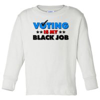 Voting Is My Black Job 2024 Election Toddler Long Sleeve Shirt