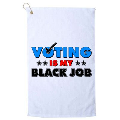 Voting Is My Black Job 2024 Election Golf Towel