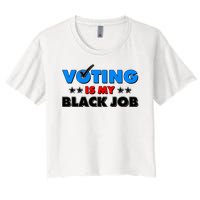 Voting Is My Black Job 2024 Election Women's Crop Top Tee