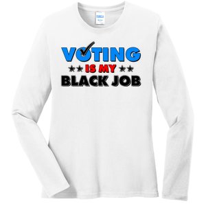 Voting Is My Black Job 2024 Election Ladies Long Sleeve Shirt