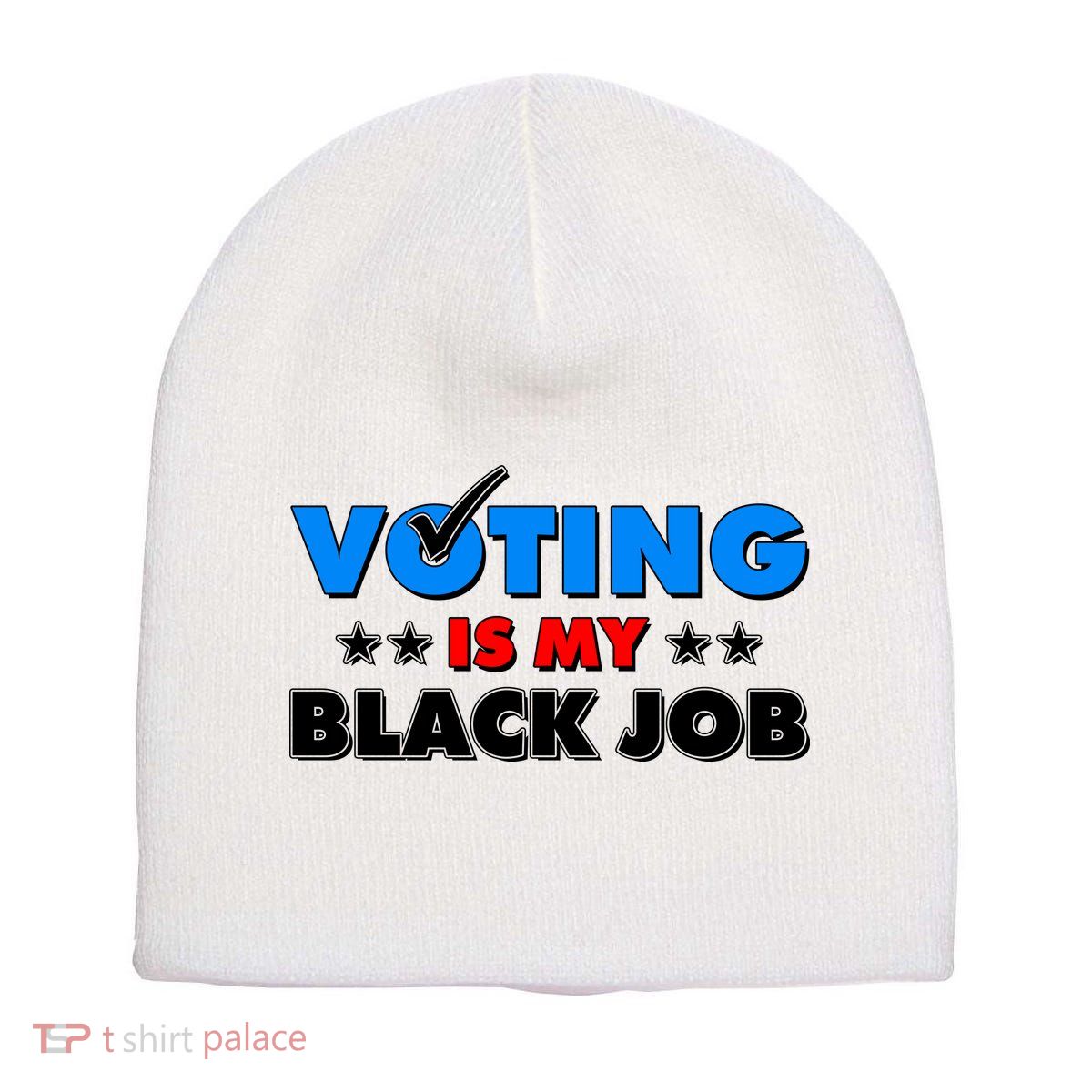 Voting Is My Black Job 2024 Election Short Acrylic Beanie